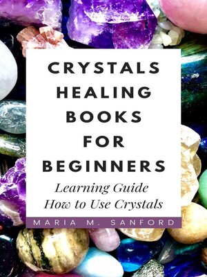 cover image of Crystals Healing Books For Beginners